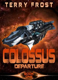 COLOSSUS_Departure [Book 1} Read online